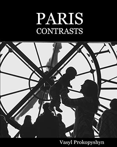 Paris Contrasts Snatched Moments of Real Life on the Streets of Modern Paris. Stroll Through Paris with a Camera in Hand.