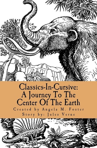 Classics-In-Cursive A Journey To The Center Of The Earth