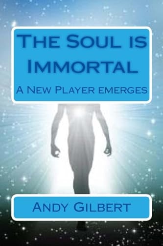 The Soul Is Immortal A New Player Emerges