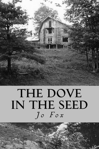 The Dove in the Seed A Novel