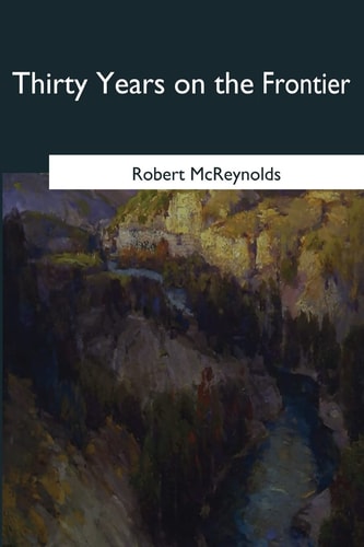 Thirty Years on the Frontier