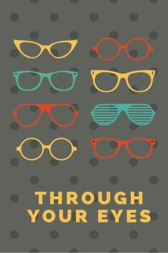 Through Your Eyes Lifes Journey