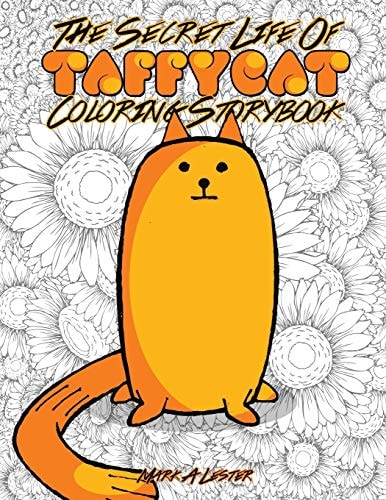 The Secret Life of Taffy-Cat Children's Coloring Storybook