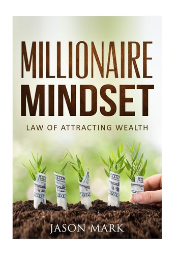 Millionaire Mindset Law of Attracting Wealth