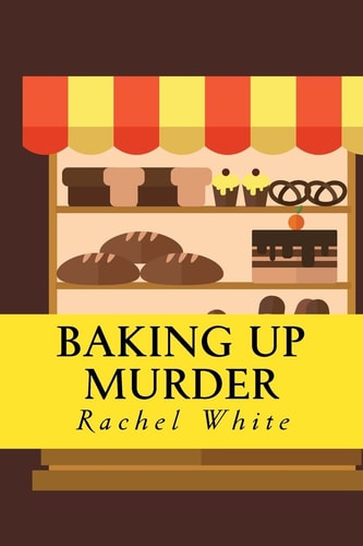 Baking Up Murder (An Olivia Quinn Mystery)