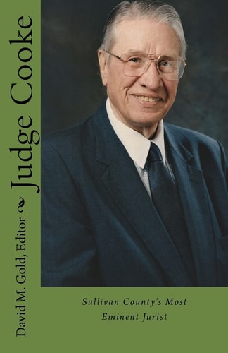 Judge Cooke Sullivan County's Most Eminent Jurist
