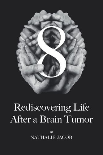 8 Rediscovering Life After a Brain Tumor