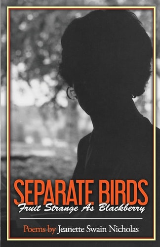 Separate Birds, Fruit Strange As Blackberry