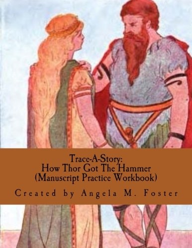 Trace-A-Story How Thor Got The Hammer (Manuscript Practice Workbook)