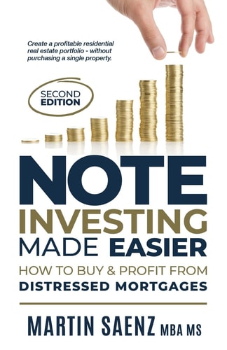 Note Investing Made Easier How to Buy and Profit from Distressed Mortgages