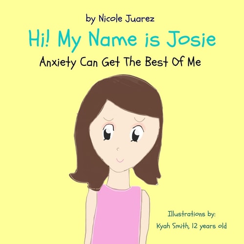 Hi! My Name Is Josie Anxiety Can Get The Best Of Me