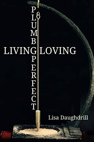 Plumb Perfect - Living Loving