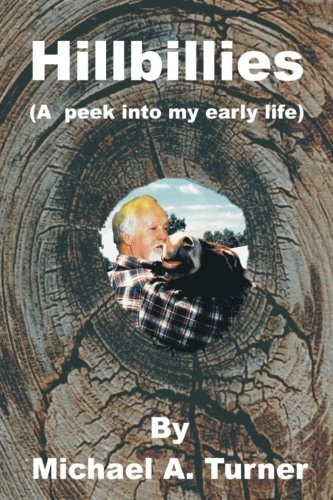 Hillbillies (a Peak Into My Early Life)