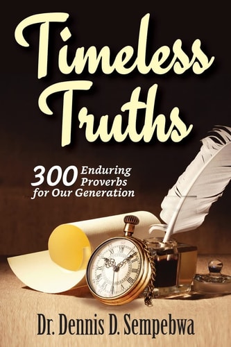 Timeless Truths 300 Enduring Proverbs for Our Generation