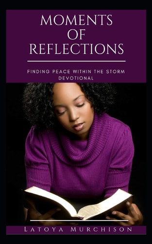 Moments of Reflections Finding Peace Within The Storm