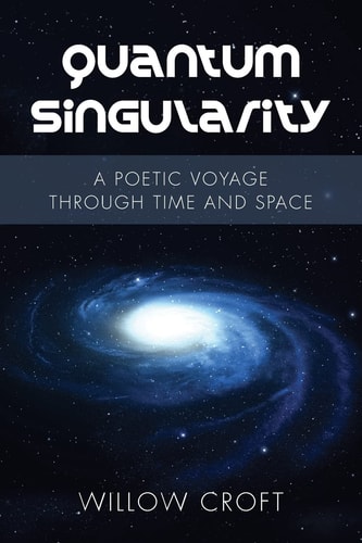 Quantum Singularity A Poetic Voyage Through Time and Space