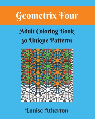 Geometrix Four A Coloring Book for Grownups