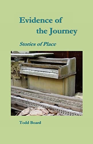 Evidence of the Journey Stories of Place