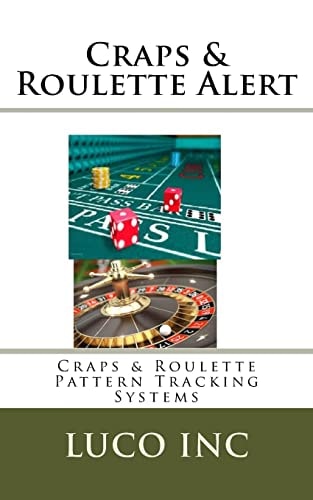 Craps and Roulette Alert Craps and Roulette Pattern Tracking Systems