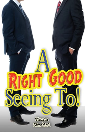 A Right Good Seeing To