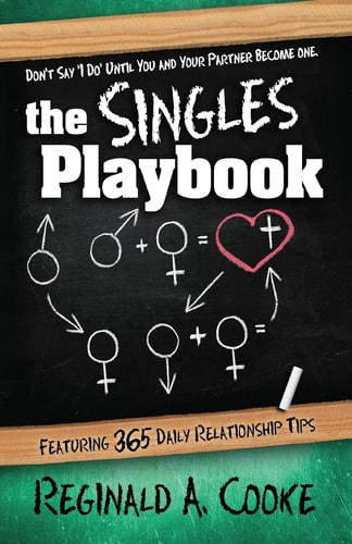 The Singles Playbook Don't Say "I Do" Until You and Your Partner Have Become One