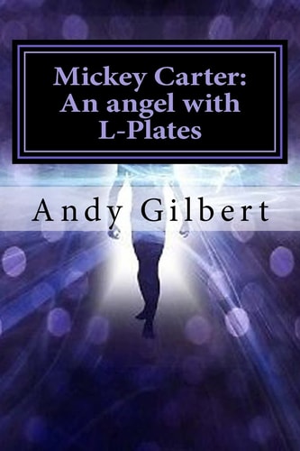 Mickey Carter An Angel with L-Plates