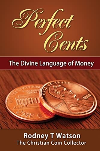 Perfect Cents The Divine Language of Money