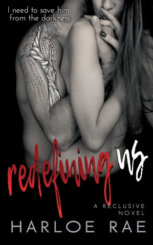 Redefining Us A Reclusive Novel