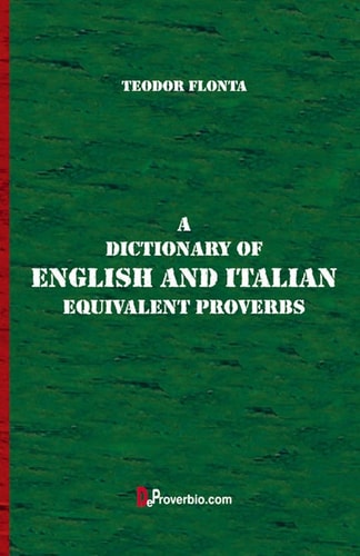 A Dictionary of English and Italian Equivalent Proverbs