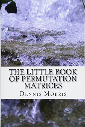 The Little Book of Permutation Matrices
