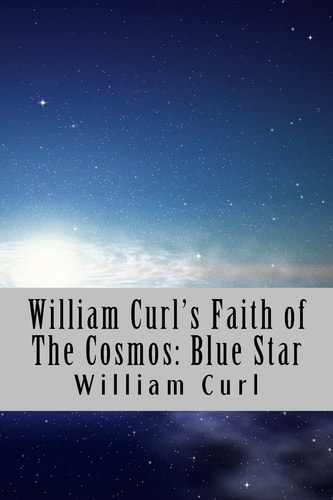 William Curl's Faith of The Cosmos Blue Star