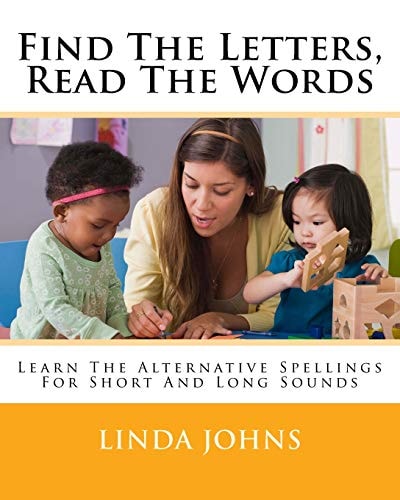 Find The Letters, Read The Words Learn The Alternative Spellings For Short And Long Sounds