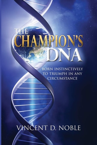 The Champion's DNA Born Instinctively to Triumph in Any Circumstance