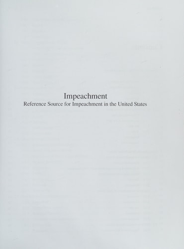 Impeachment Reference Source for Impeachment in the United States