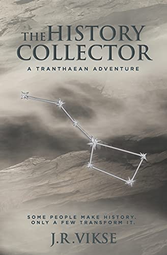 The History Collector A Tranthaean Adventure