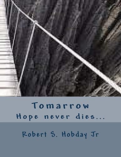 Tomarrow Hope Never Dies...