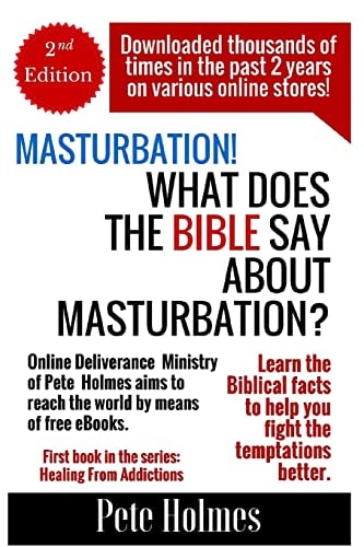 Masturbation! What Does The Bible Say About Masturbation?