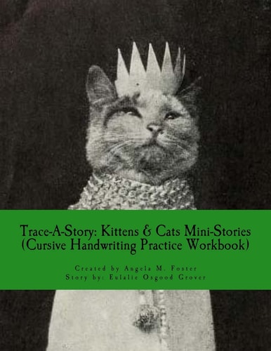 Trace-A-Story Kittens & Cats Mini-Stories (Cursive Handwriting Practice Workbook)