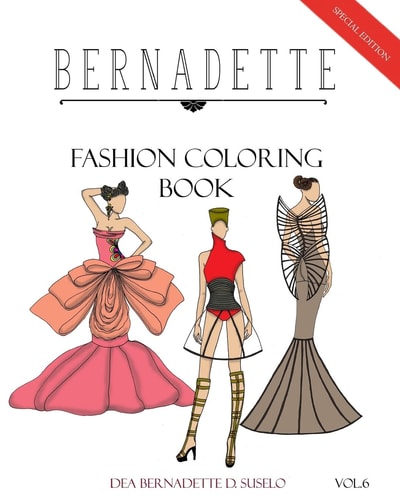 BERNADETTE Fashion Coloring Book Vol. 6 Avant Garde: Extraordinary Fashion Styles