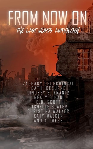 From Now On The Last Words Anthology