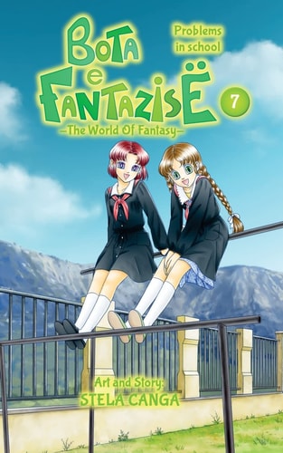 Bota E Fantazise (The World Of Fantasy) Chapter 07 - Problems in School