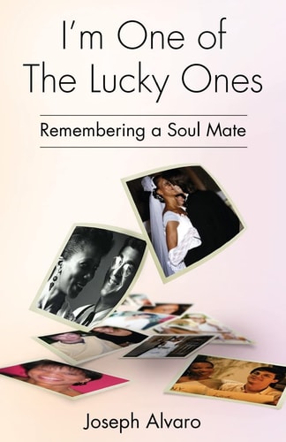 Im One of the Lucky Ones Remembering a Soul Mate
