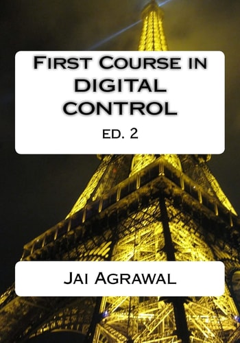 First Course in Digital Control USING MATLAB/SIMULINK and TI 320C6713 DSP