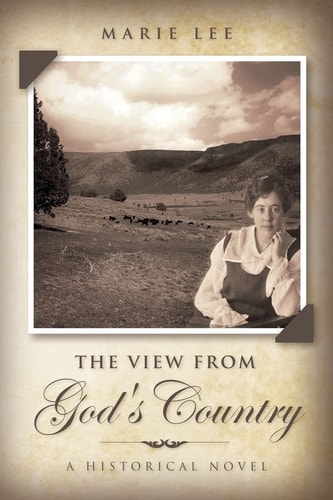 The View from God's Country A Historical Novel