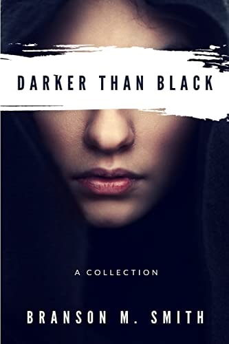 Darker Than Black A Collection