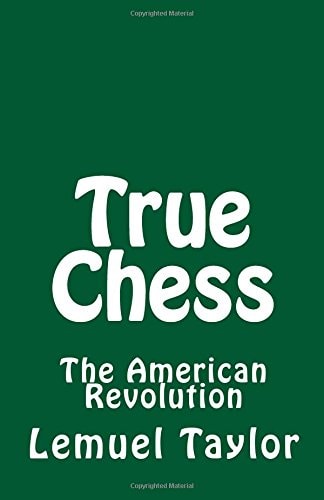 True Chess The American Revolution