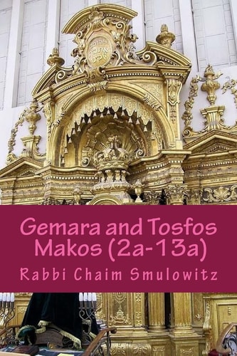 Gemara and Tosfos Makos First and Second Perek (2a-13a)