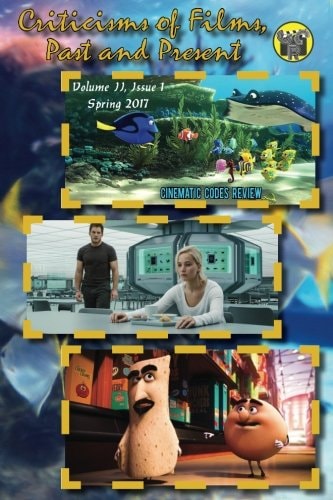 Criticisms of Films, Past and Present Issue 1, Spring 2017