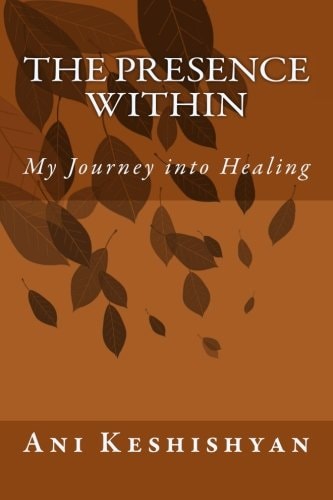 The Presence Within My Journey Into Healing