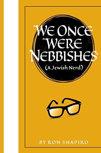 We Once Were Nebbishes* * a Jewish Nerd